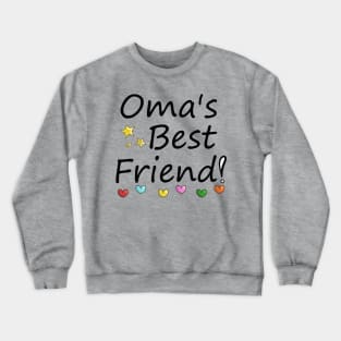 Oma's Best Friend Crewneck Sweatshirt